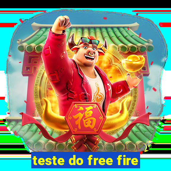 teste do free fire